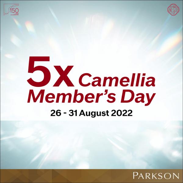 Parkson Shiseido Camellia 5X Member's Day Sale (26 Aug 2022 - 31 Aug 2022)
