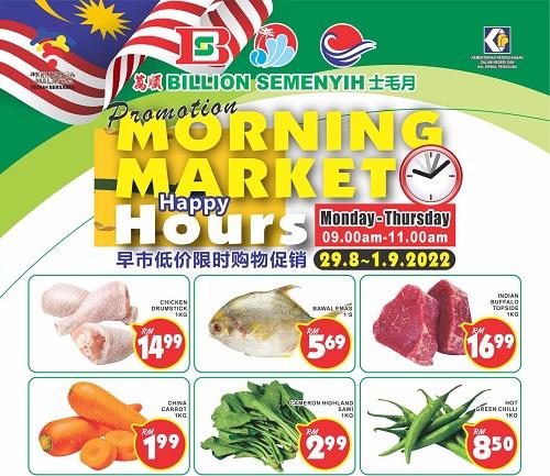 BILLION Semenyih Morning Market Promotion (29 Aug 2022 - 1 Sep 2022) BILLION Semenyih Morning Market Promotion (29 Aug 2022 - 1 Sep 2022)