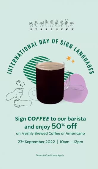 Starbucks International Day of Sign Languages 50% OFF Coffee Promotion (23 September 2022)