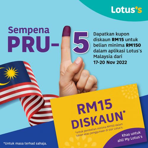 Lotus's Online GE15 General Election Promotion (17 Nov 2022 - 20 Nov 2022)