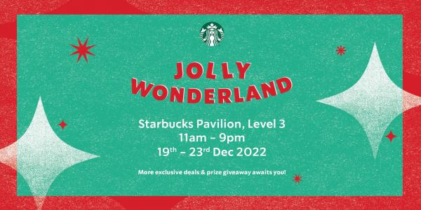 Starbucks Pavilion Jolly Wonderland Promotion (19 Dec 2022 - 23 Dec 2022)