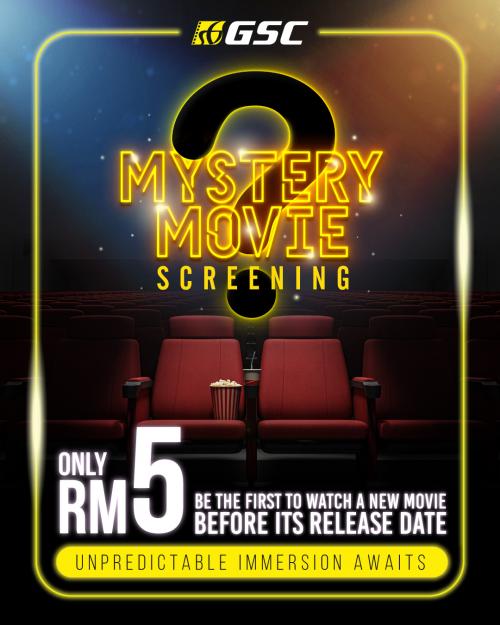 GSC Mystery Movie Screening Promotion Ticket for RM5 (20 Feb 2023)