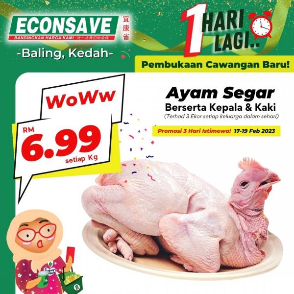 Econsave Baling Kedah Opening Promotion Fresh Chicken for RM6.99/kg (17 Feb 2023 - 19 Feb 2023)