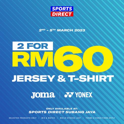 Sports Direct Jersey & T-Shirt by JOMA & YONEX Promotion (2 Mar 2023 - 5 Mar 2023)