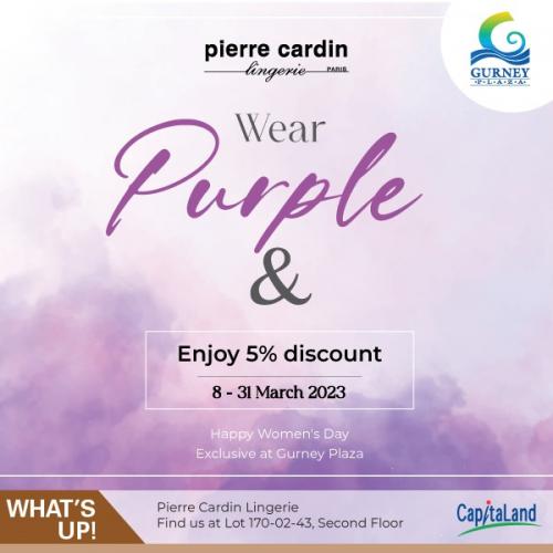 Pierre Cardin Lingerie Gurney Plaza International Women's Day Promotion (8 Mar 2023 - 31 Mar 2023)