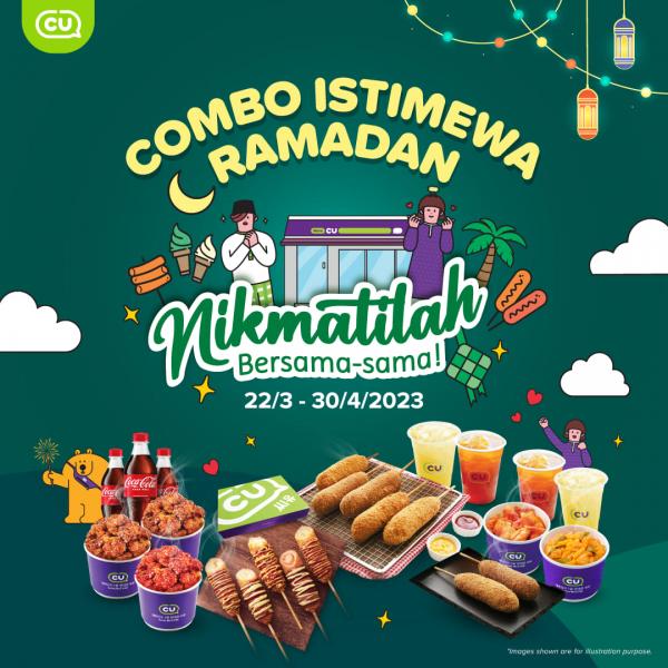 CU Ramadan Combo Promotion (22 Mar 2023 - 30 Apr 2023)