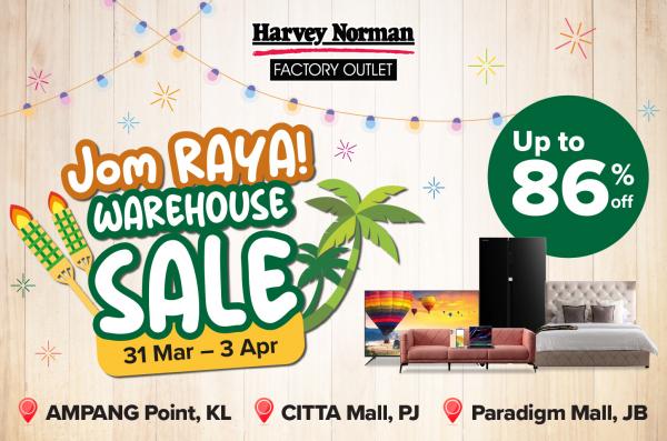 Harvey Norman Factory Outlet Raya Warehouse Sale Up To 86% OFF (31 Mar 2023 - 3 Apr 2023)