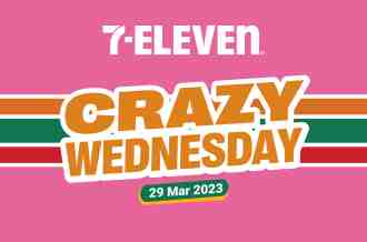 7 Eleven Crazy Wednesday Promotion (29 March 2023)
