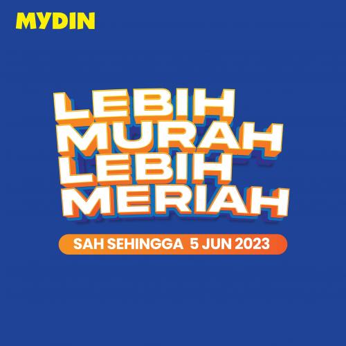 MYDIN Lebih Murah Lebih Meriah Promotion (valid until 5 Jun 2023)