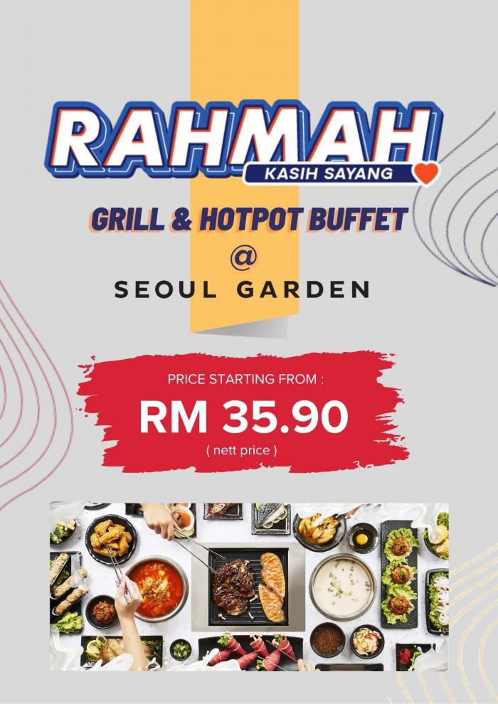Seoul Garden Rahmah Package Promotion: Enjoy International Korean Grill & Hotpot Buffet Starting from RM35.90NETT!