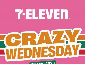 7 Eleven Crazy Wednesday Promotion (17 May 2023)