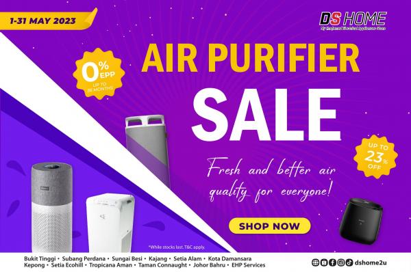 DS Home Air Purifier Sale (1 May 2023 - 31 May 2023)
