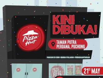 Pizza Hut Taman Putra Perdana Puchong Opening Promotion FREE Pizza (21 May 2023)
