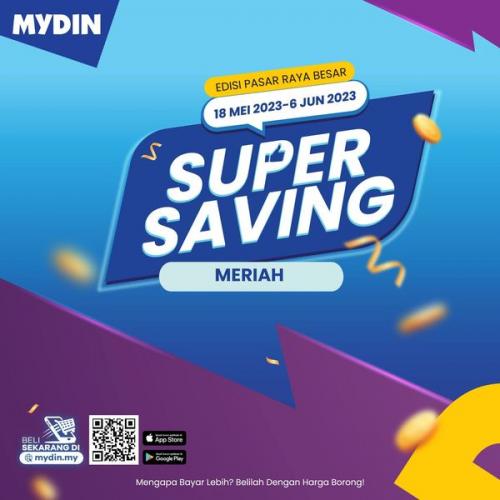 MYDIN Kad Meriah Super Saving Promotion (18 May 2023 - 6 Jun 2023)