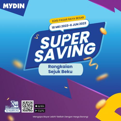 MYDIN Frozen Items Super Saving Promotion (18 May 2023 - 6 Jun 2023)