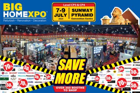 Big Home Expo Sale at Sunway Pyramid (7 July 2023 - 9 July 2023)