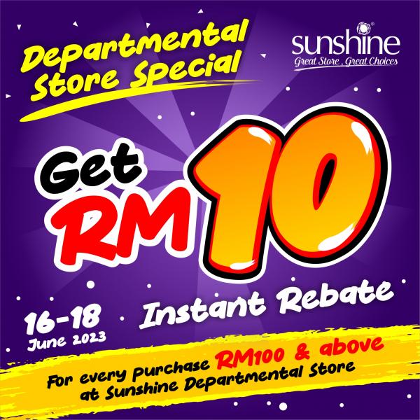 Sunshine Departmental Store Father s Day RM10 Instant Rebate Promotion 