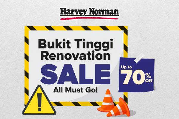Harvey Norman Bukit Tinggi Renovation Sale Up To 70% OFF