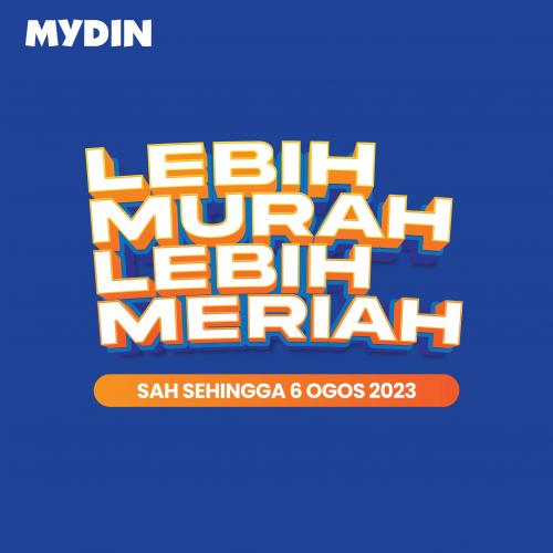 MYDIN Lebih Murah Lebih Meriah Promotion (valid until 6 Aug 2023)