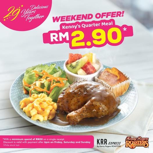 Kenny Rogers ROASTERS Weekend Kenny's Quarter Meal for RM2.90 Promotion