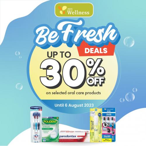 AEON Wellness Oral Care Products Promotion Up To 30% OFF (3 Aug 2023 - 6 Aug 2023)