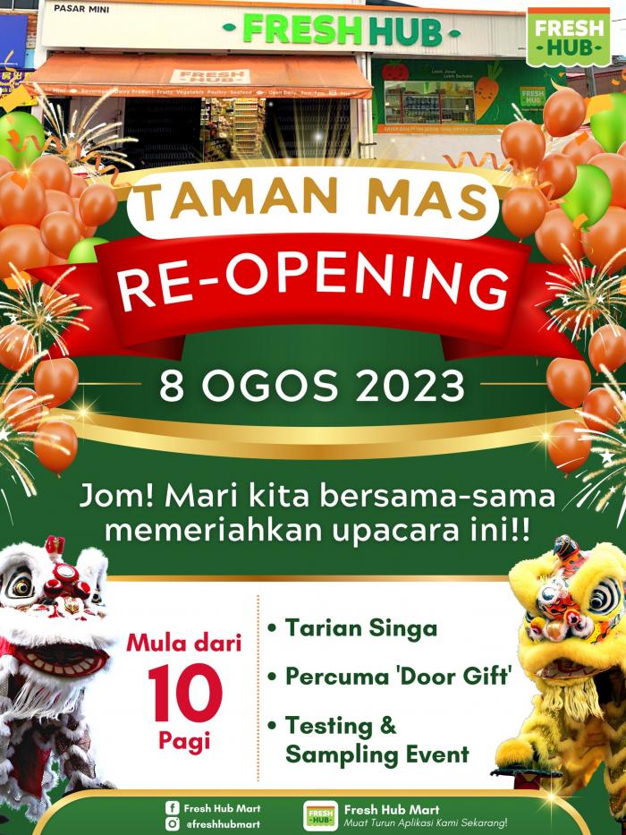 Fresh Hub Taman Mas Re-Opening Promotion (8 Aug 2023 - 11 Aug 2023)