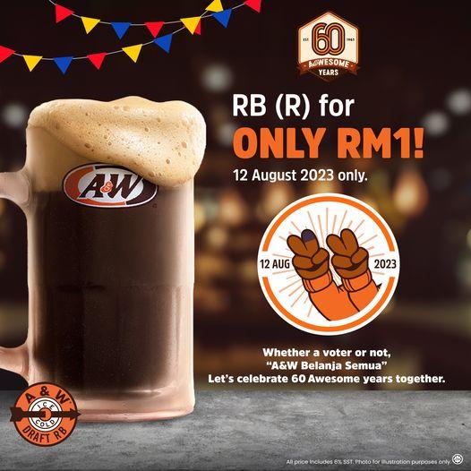 A&W State Election (PRN) RB for RM1 Promotion (12 Aug 2023)