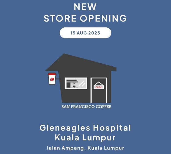 San Francisco Coffee Gleneagles Hospital Kuala Lumpur Opening Promotion (15 Aug 2023 - 22 Aug 2023)