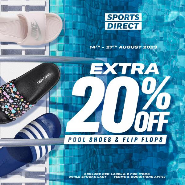 Sports Direct Pool Shoes & Flip Flops Extra 20% OFF Promotion (14 Aug 2023 - 27 Aug 2023)