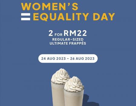 San Francisco Coffee Women's Equality Day 2 for RM22 Ultimate Frappes Promotion (24 August 2023 - 26 August 2023)