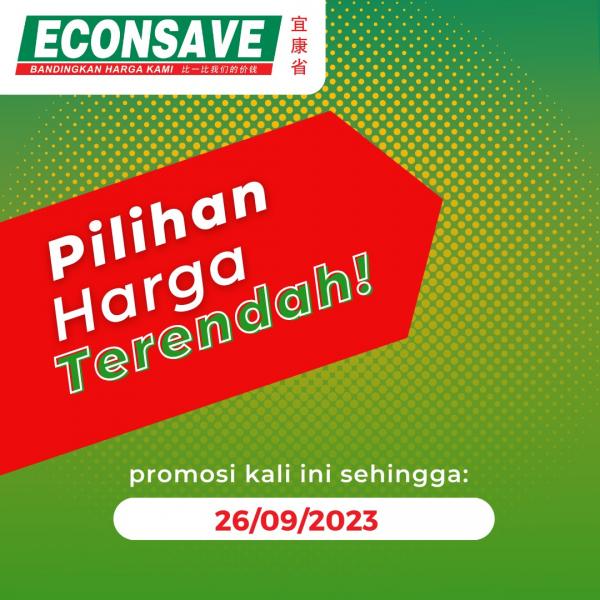 Econsave Pilihan Harga Terendah Promotion: Enjoy Unbeatable Prices on Household Essentials, Electronics, and More! (valid until 26 Sep 2023)
