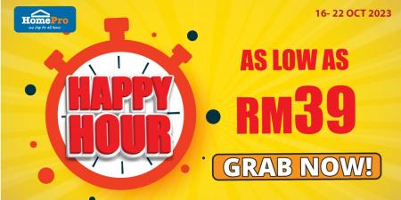 HomePro Happy Hour Promotion As Low As RM39 (16 October 2023 - 22 October 2023)
