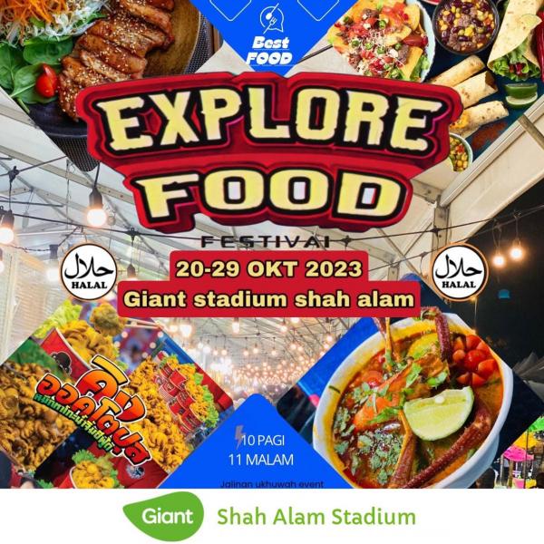 Giant Stadium Shah Alam Explore Food Fest (20 Oct 2023 - 29 Oct 2023)