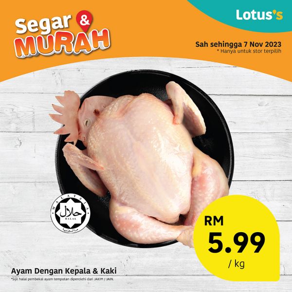 Lotus's Chicken for RM5.99/kg Promotion valid until 7 Nov 2023