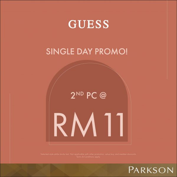 Parkson Guess 11.11 Single Day Promotion: Enjoy 2nd Pc at only RM11 on 11 Nov 2023! Parkson Guess 11.11 Single Day Promotion: Enjoy 2nd Pc at only RM11 on 11 Nov 2023!