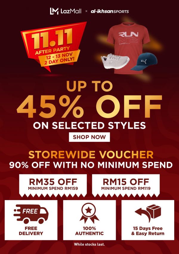 Al-Ikhsan Sports Lazada 11.11 After Party Sale from 12 Nov 2023 until 13 Nov 2023 Al-Ikhsan Sports Lazada 11.11 After Party Sale from 12 Nov 2023 until 13 Nov 2023