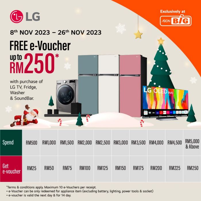 AEON BiG LG Home Appliances Promotion: FREE e-Voucher Up To RM250 from 8 Nov 2023 until 26 Nov 2023 AEON BiG LG Home Appliances Promotion: FREE e-Voucher Up To RM250 from 8 Nov 2023 until 26 Nov 2023
