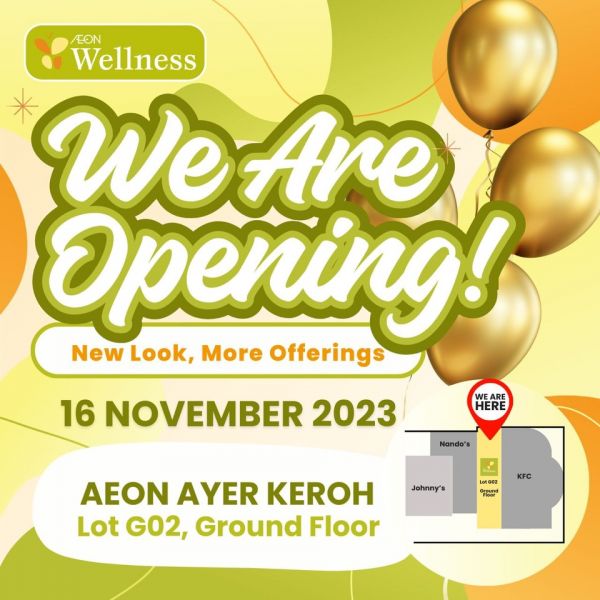 AEON Wellness AEON Ayer Keroh Opening Promotion from 16 Nov 2023 until 30 Nov 2023 AEON Wellness AEON Ayer Keroh Opening Promotion from 16 Nov 2023 until 30 Nov 2023
