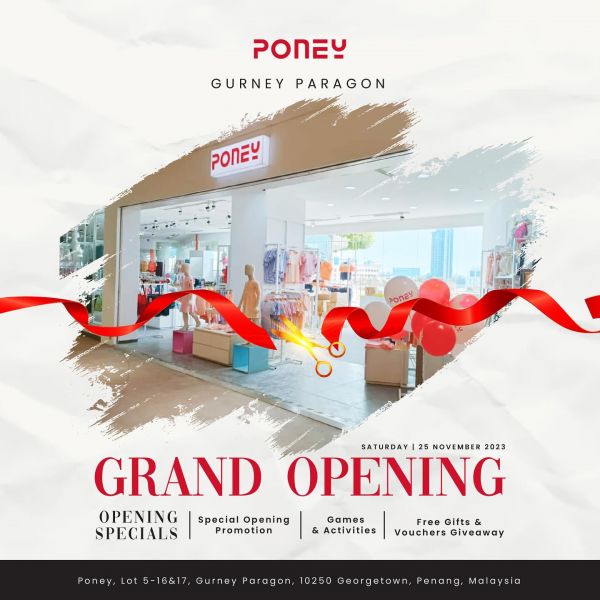 Poney Gurney Paragon Mall, Penang Grand Opening Promotion Poney Gurney Paragon Mall, Penang Grand Opening Promotion