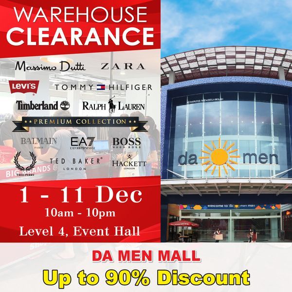 Warehouse Clearance Sale at Damen Mall: Up to 90% Off on items, starting from RM5 (1 Dec 2023 - 11 Dec 2023) Warehouse Clearance Sale at Damen Mall: Up to 90% Off on items, starting from RM5 (1 Dec 2023 - 11 Dec 2023)