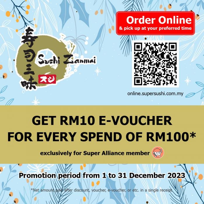 Sushi Zanmai Super Alliance Member Get RM10 e-Voucher Promotion (1 Dec 2023 - 31 Dec 2023) Sushi Zanmai Super Alliance Member Get RM10 e-Voucher Promotion (1 Dec 2023 - 31 Dec 2023)