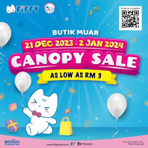 FIFFY Muar Canopy Sale (21 Dec 2023 - 2 Jan 2024) FIFFY Muar Canopy Sale (21 Dec 2023 - 2 Jan 2024)
