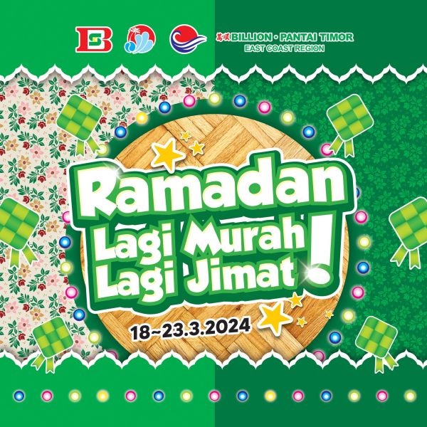 BILLION & Pantai Timor East Coast Ramadan Promotion (18-23 Mar 2024) BILLION & Pantai Timor East Coast Ramadan Promotion (18-23 Mar 2024)