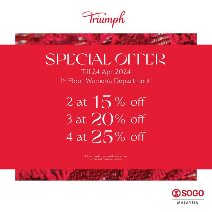 Triumph Special Offer at SOGO (until 24 Apr 2024) Triumph Special Offer at SOGO (until 24 Apr 2024)