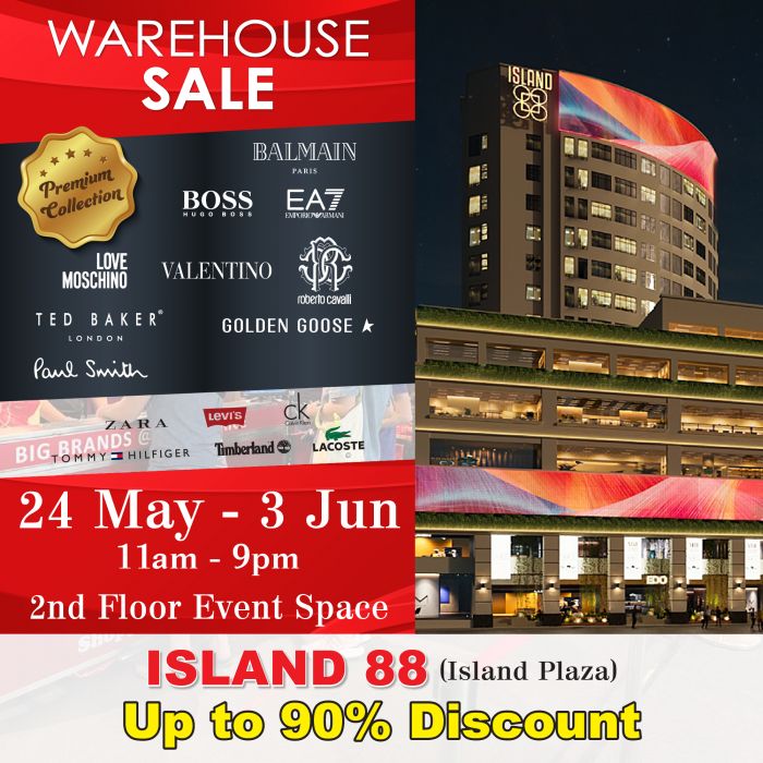 Warehouse Clearance Sale at Island 88, Penang: Up To 90% OFF Branded Fashion from 24 May to 3 June 2024 Warehouse Clearance Sale at Island 88, Penang: Up To 90% OFF Branded Fashion from 24 May to 3 June 2024