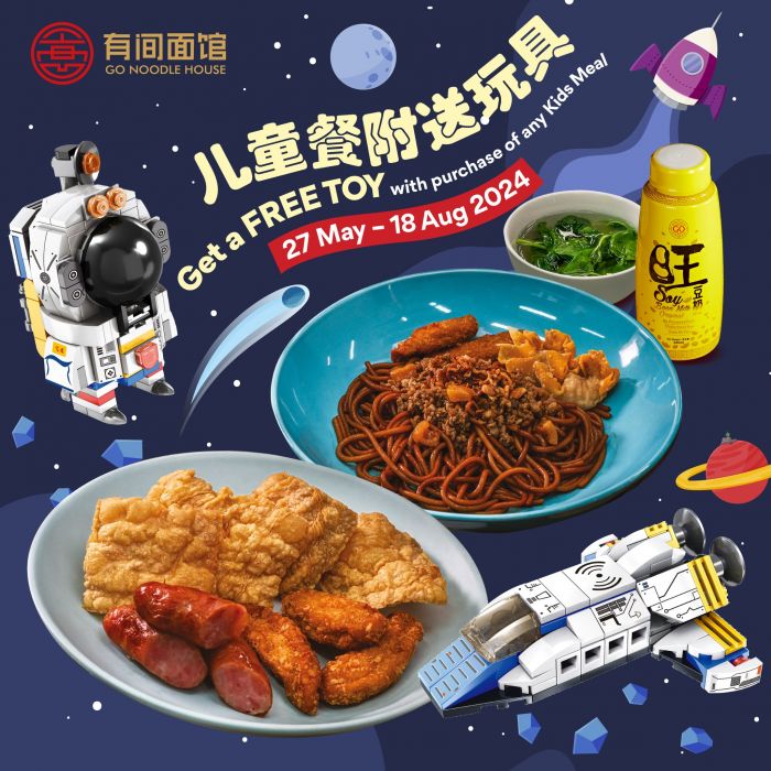 GO Noodle House Kids Meal: FREE Space Mission Toy from 27 May - 18 August 2024 GO Noodle House Kids Meal: FREE Space Mission Toy from 27 May - 18 August 2024