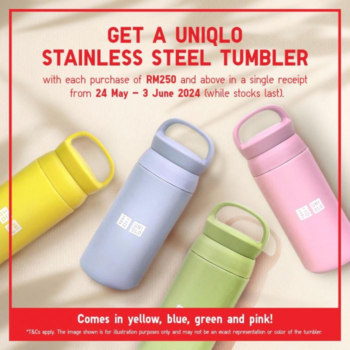 UNIQLO Thank You Festival: Redeem a FREE Stainless Steel Tumbler with RM250 Purchase from 24 May - 3 June 2024 UNIQLO Thank You Festival: Redeem a FREE Stainless Steel Tumbler with RM250 Purchase from 24 May - 3 June 2024