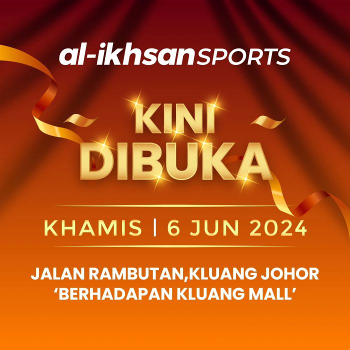 Discover Al-Ikhsan Sports New Store in Kluang: Exclusive Opening Promotion on 8 June 2024 Discover Al-Ikhsan Sports New Store in Kluang: Exclusive Opening Promotion on 8 June 2024