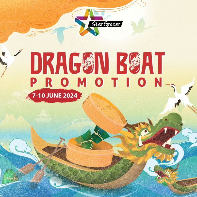 Star Grocer Dragon Boat Festival Promotion from 7-10 June 2024 Star Grocer Dragon Boat Festival Promotion from 7-10 June 2024