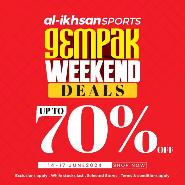 Al-Ikhsan Sports Gempak Weekend Deals: Up to 70% OFF from 14-17 June 2024 Al-Ikhsan Sports Gempak Weekend Deals: Up to 70% OFF from 14-17 June 2024
